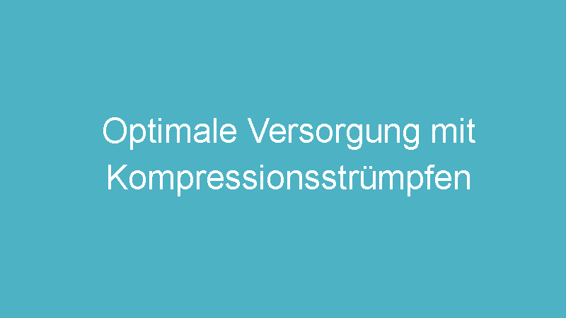 Webseiten mit allen Informationen zur optimalen Kompressionsversorgung